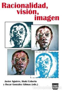 Libri di seconda mano: RACIONALIDAD VISION IMAGEN - AGUIRRE, JAVIER,